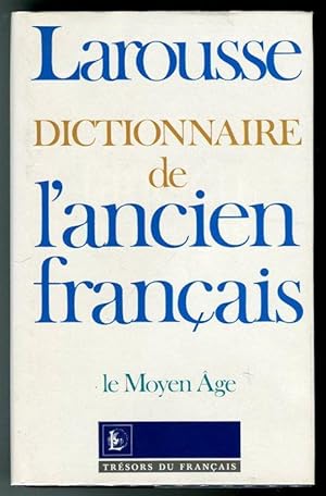 Imagen del vendedor de Dictionare de l'ancin francais. Le Moyen Age. Tresors du francais a la venta por Antikvariat Valentinska