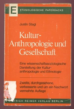 Seller image for Kulturanthropologie und Gesellschaft. Eine wissenschaftsoziologische Darstellung der Kulturanthropologie und Ethnologie. Zweite, durchgesehene, verbesserte und um ein Nachworrt vermehrte Auflage [= Ethnologische Paperbacks] for sale by Antikvariat Valentinska