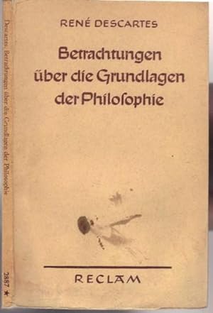 Betrachtungen über die Grundlagen der Philosophie. Neu herausgegeben und eingeleitet von Dieter B...