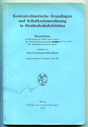 Kostenrechnerische Grundlagen und Selbstkostenrechnung in Strassenbahnbetrieben. Dissertation
