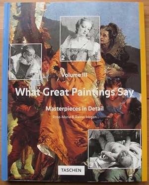 Bild des Verkufers fr What Great Paintings Say: Masterpieces in Detail. Volume III zum Verkauf von Antikvariat Valentinska