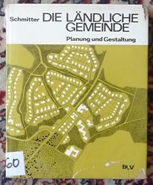 Immagine del venditore per Die lndliche Gemeinde. Planunf u. Gestaltung venduto da Antikvariat Valentinska