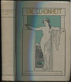 Die Schönheit. Mit Bildern geschmückte Zeitschrift für Kunst und Leben 1922. Achtzehnter (18.) Ja...
