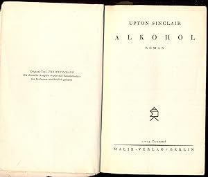 Alkohol. Roman. 1.-15. Tausend. Autorisierte Übersetzung aus dem Amerikanischen von Elias Canetti...