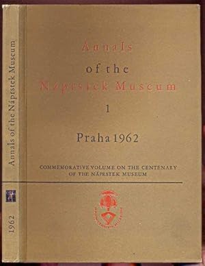 Annals of the Naprstek Museum 1. Commerotavie Volume on the Centenary of the Naprstek Museum