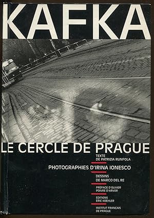 Bild des Verkufers fr Kafka. Le cercle de Prague. Photographies d'Irina Ionescu. Dessins de Marco del Re ? zum Verkauf von Antikvariat Valentinska