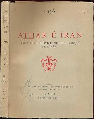Athar e Iran 1936. Tome I, Fascicule 2. Annales du Service Archeologique de l'Iran