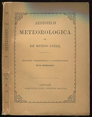 Aristotelis Meteorologica et De mundo liber. Ad optimorum librorum fidem accurate edita. Editioni...