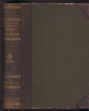 Image du vendeur pour Geographisch-statistisches Welt-Lexikon. Ein Nachschlagebuch ber die Lnder, Staaten, Kolonien, Gebirge, Flsse, Seen, Inseln, Stdte, Marktflecken, Badeorte, Post-, Telegraphen-, und Fernsprechmter, Hfen, Eisenbahnstationen usw. der Erde mis en vente par Antikvariat Valentinska