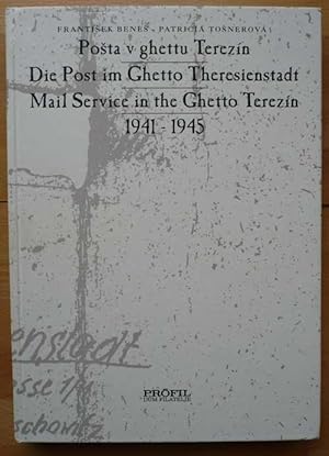 Die Post im Ghetto Theresienstadt 1941-1945