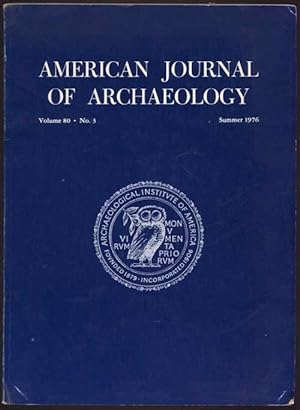 American Journal of Archaeology. Volume 80 * No. 3 - Summer 1976