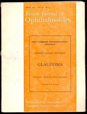 Glaucoma. Perrers Taylor Memorial. First Cambridge Ophatalmological Symposium. British Jouranl of...