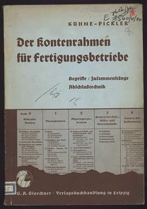 Imagen del vendedor de Der Kontenrahmen fr Fertigungsbetriebe. Begriffe/Zusammenhnge/Abschlusstechnik a la venta por Antikvariat Valentinska