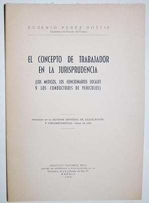 Imagen del vendedor de EL CONCEPTO DE TRABAJADOR EN LA JURISPRUDENCIA. (Los mdicos, los funcionarios locales y los conductores de vehculos). Publicado en la Revista General de Legislacin y Jurisprudencia a la venta por Fbula Libros (Librera Jimnez-Bravo)