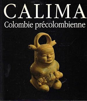 Seller image for Calima. Colombie Pr�colombienne for sale by Laboratorio del libro