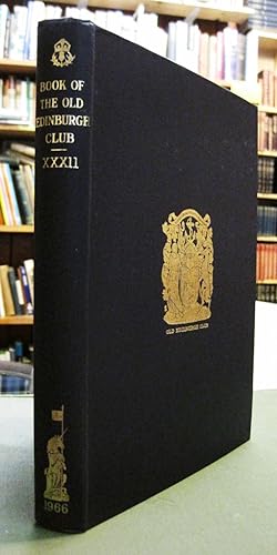 Seller image for The Book Of the Old Edinburgh Club, Thirty Second Volume (XXXII) for sale by Edinburgh Books