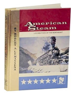 Imagen del vendedor de American Steam: Locomotives of the Northeast a la venta por Jeff Hirsch Books, ABAA