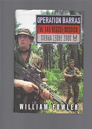 Operation Barras - The SAS Rescue Mission, Sierra Leone 2000