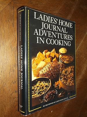 Image du vendeur pour Ladies' Home Journal Adventures in Cooking mis en vente par Barker Books & Vintage