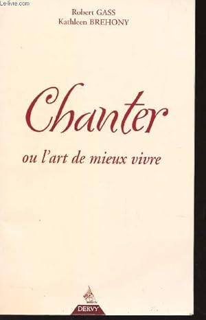 Seller image for CHANTER OU L'ART DE MIEUX VIVRE for sale by Le-Livre
