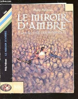 Bild des Verkufers fr LE MIROIR D'AMBRE - A LA CROISEE DES MONDES / III. zum Verkauf von Le-Livre