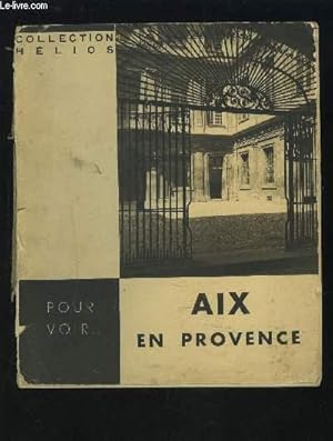 Bild des Verkufers fr AIX PROVENCE - COLLECTION HELIOS. zum Verkauf von Le-Livre