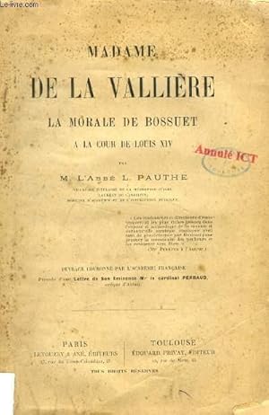 Seller image for MADAME DE LA VALLIERE, LA MORALE DE BOSSUET A LA COUR DE LOUIS XIV for sale by Le-Livre