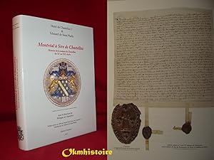 Montréal à Sire de Chastellux. Histoire de la maison de Chastellux du XIe au XXIe siècle.