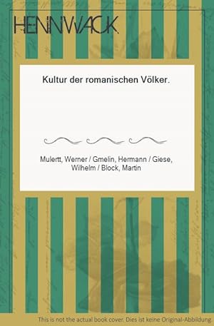 Bild des Verkufers fr Kultur der romanischen Vlker. zum Verkauf von HENNWACK - Berlins grtes Antiquariat