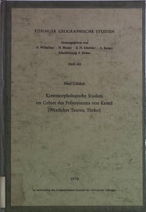 Karstmorphologische Studien im Gebiet des Poljesystems von Kestel (Westlicher Taurus, Türkei). Tü...