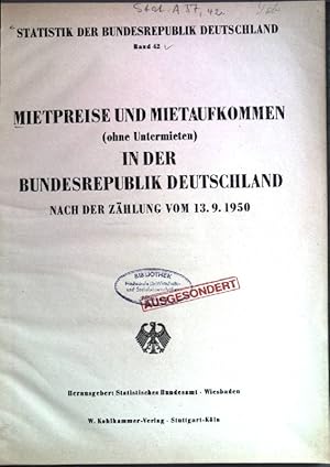 Mietpreise und Mietaufkommen (ohne Untermieten) in der Bundesrepublik Deutschland nach der Zählun...