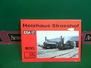 Bild des Verkufers fr Heizhaus Strasshof. (= Eisenbahn-Sammelheft. ESA 17). zum Verkauf von Antiquariat Deinbacher