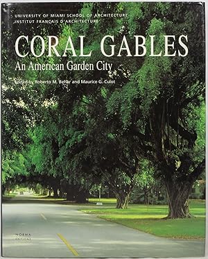 Coral Gables: An American Garden City