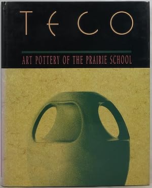Seller image for Teco: Art Pottery of the Prairie School for sale by Newbury Books