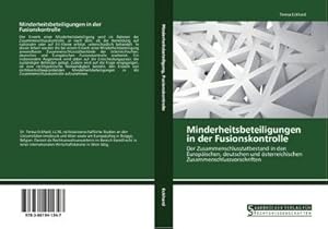 Immagine del venditore per Minderheitsbeteiligungen in der Fusionskontrolle : Der Zusammenschlusstatbestand in den Europischen, deutschen und sterreichischen Zusammenschlussvorschriften venduto da AHA-BUCH GmbH