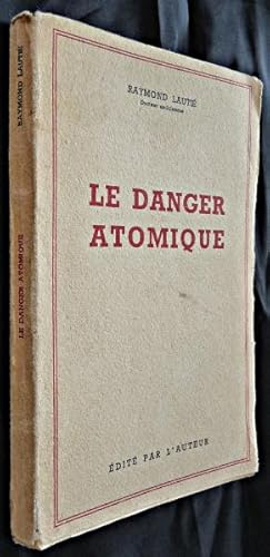 Seller image for Le danger atomique for sale by Abraxas-libris