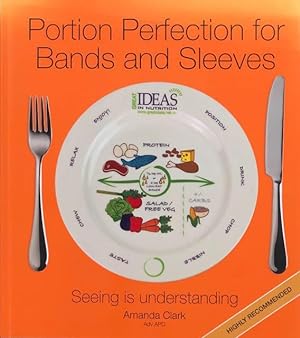 Portion Perfection for Bands and Sleeves : Seeing is Understanding.