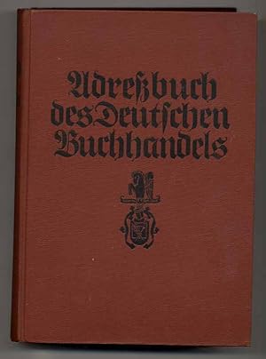 Adreßbuch des Deutschen Buchhandels und der mit ihm verkehrenden ausländischen buchhändlerischen ...