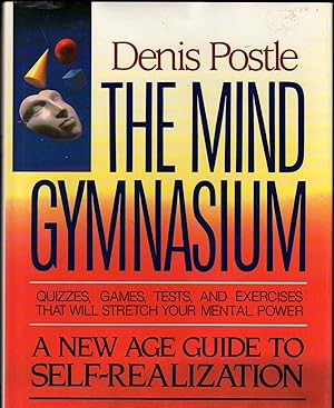 Seller image for The Mind Gymnasium : A New Age Guide to Mental Mastery for sale by Riverhorse Books