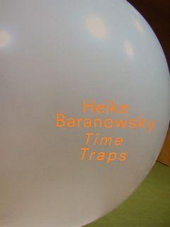 Heike Baranowsky. Time Traps. Nurnberg, 25. April - 16. Juni 2013.