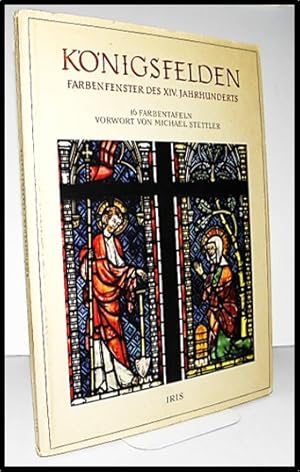 Konigsfelden Farbenfenster Des XIV. Jahrhunderts [Stained Glass of The Early Fourteenth Century f...