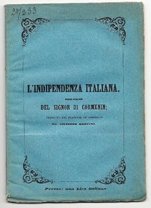 Seller image for L'indipendenza italiana. Discorso del sig. Di Cormenin tradotto dal francese ed annotato da Giuseppe Massari for sale by Libri Antichi e Rari di A. Castiglioni