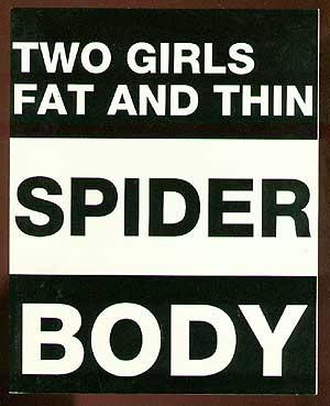 Bild des Verkufers fr (Advance Excerpt): Two Girls, Fat and Thin, Spider, and Body zum Verkauf von Between the Covers-Rare Books, Inc. ABAA