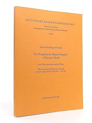 Imagen del vendedor de Der Propylon des Month-Tempels in Karnak-Nord. Zum Dekorationsprinzip des Tores. bersetzung und Kommentierung der Urkunden VIII, Texte Nr. 1 - Nr. 50. (Gttinger Orientforschungen. gypten, 25). a la venta por Librarium of The Hague