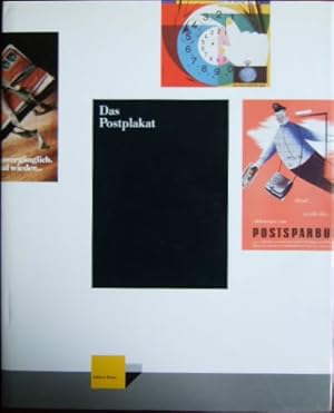 Das Postplakat 1880 bis 1989 : eine Publikation des Museums für Post und Kommunikation Frankfurt ...