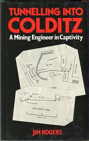 Tunnelling Into Colditz: A Mining Engineer in Captivity