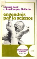 Seller image for Engendrs par la science. Enjeux thiques des manipulations de la procration for sale by Antiquariaat Parnassos vof