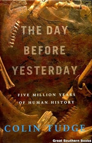 The Day Before Yesterday: Five Million Years of Human History