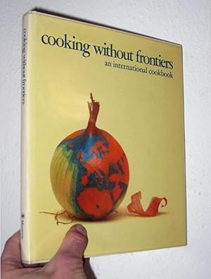 cooking without frontiers : an international cookbook