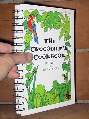The Crocodile's cookbook: Bounty of the Americas
